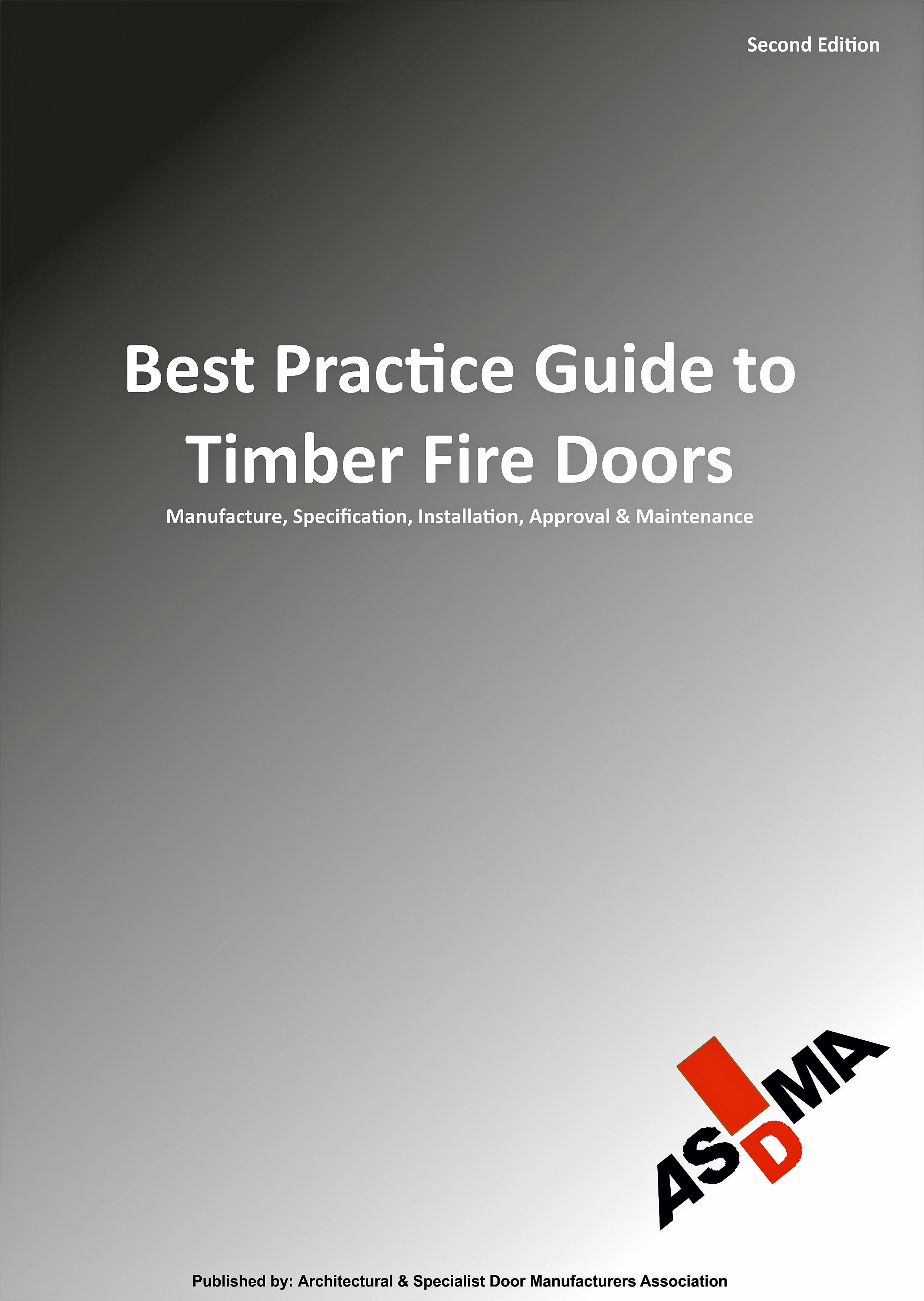 ASDMA Best Practice Guide to Timber Fire Doors